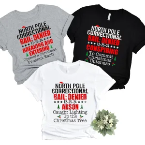 Custom North Pole Correctional Christmas 2024 Shirt North Pole Christmas Matching Family T-Shirt New Years Shirt Funny Shirts for Women Santa Shirt Men Xmas Holiday Tee